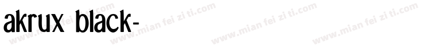 akrux black字体转换